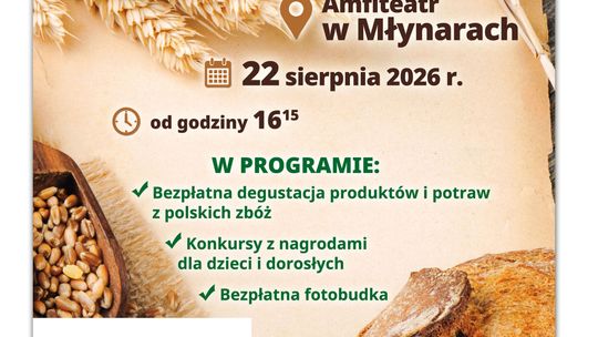 Dożynki- "Polskie Zboże- jemy to!"