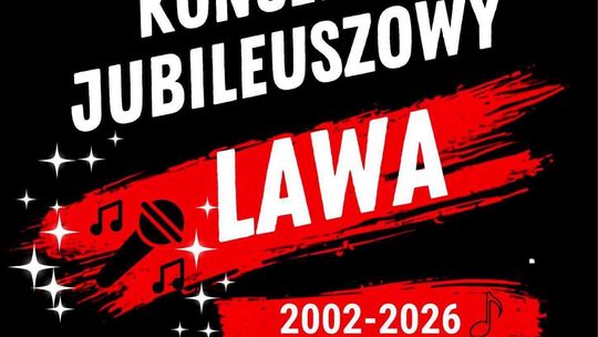 Jubileuszowy koncert ZESPOŁU LAWA - 27.06.2026