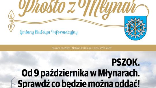 Nowy numer biuletynu "Prosto z Młynar".