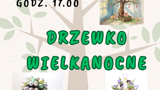 WARSZTATY WIELKANOCNE! Stwórz z nami niezwykłe drzewko wielkanocne.
