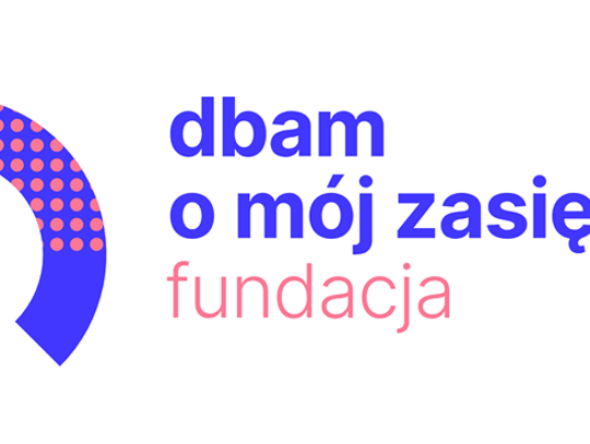 "DBAM O MÓJ ZASIĘG"