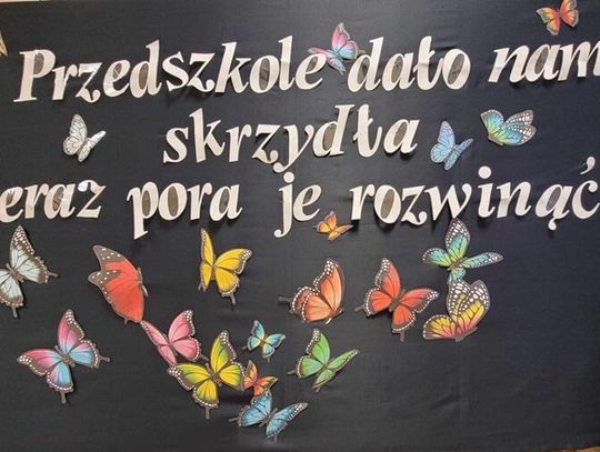 'DZIŚ ŻEGNAMY SWE PRZEDSZKOLE, BO CZAS MYŚLEĆ JUŻ O SZKOLE..."