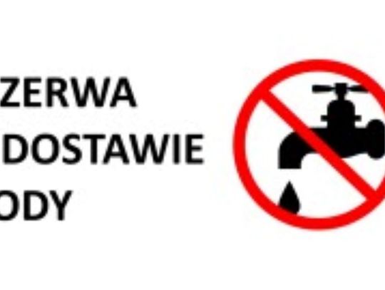 INFORMACJA O MOŻLIWYCH PRZERWACH W DOSTAWIE WODY.