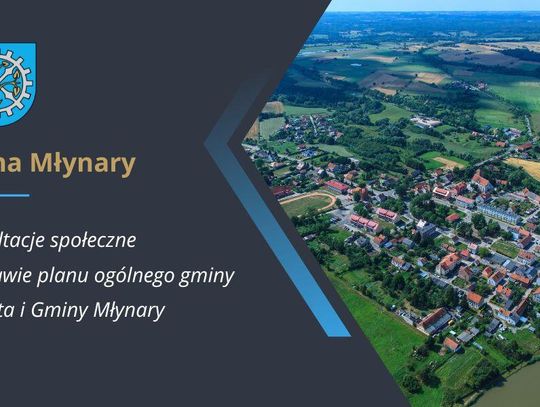 Konsultacje społeczne w sprawie planu ogólnego gminy - Miasta i Gminy Młynary