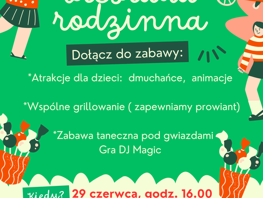 LETNIA BIESIADA RODZINNA- zapraszamy!