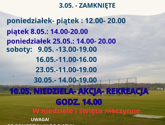 OBIEKTY SPORTOWE- GODZINY OTWARCIA W MAJU 2026