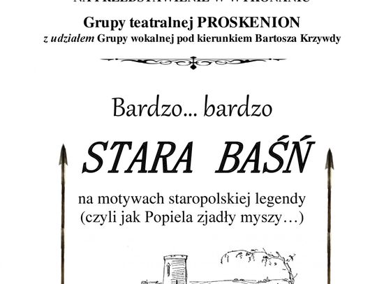 Ośrodek Kultury zaprasza w dniu 25 lutego na przedstawienie "Stara Baśń"