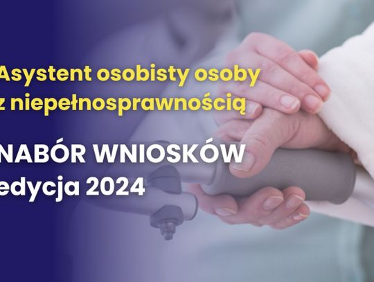 Program resortowy "Asystent osobisty osoby z niepełnosprawnością"- edycja 2024 