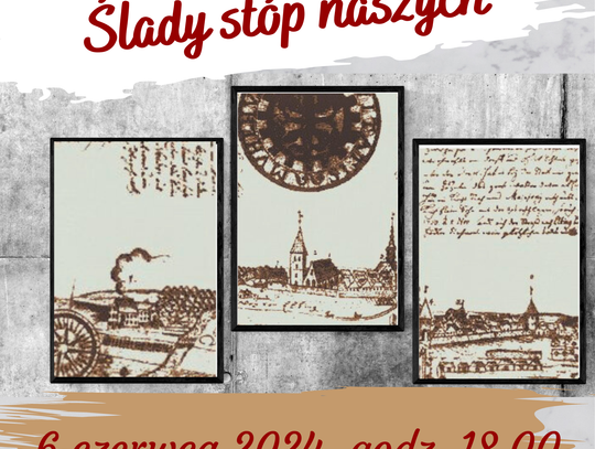 ŚLADY STÓP NASZYCH... WERNISAŻ WYSTAWY