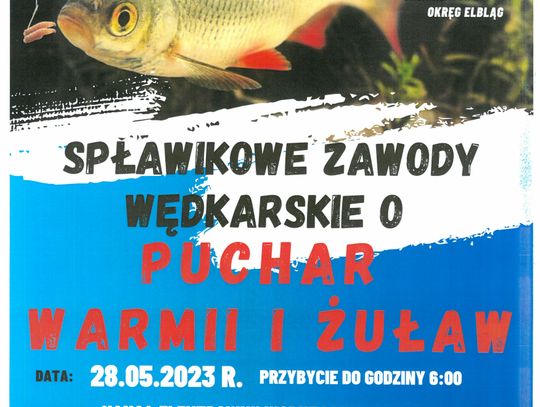 SPŁAWIKOWE ZAWODY WĘDKARSKIE O PUCHAR WARMII I ŻUŁAW