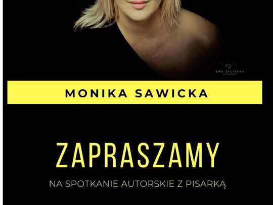 Spotkanie autorskie z Moniką Sawicką