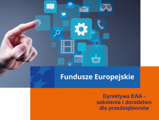 Spotkanie informacyjne dotyczące udziału w projekcie „Dyrektywa EAA – szkolenia i doradztwo dla przedsiębiorstw”