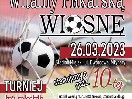 Turniej piłkarski - "Witamy Piłkarską Wiosne" - 26.03.2023 r.