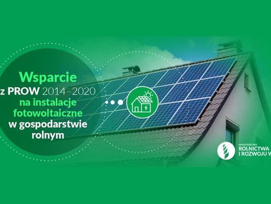 Wsparcie z PROW na instalacje fotowoltaiczne w gospodarstwach rolnych