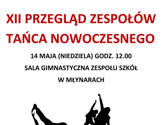 XII Przegląd Zespołów Tańca Nowoczesnego - 14 maja godz. 12.00
