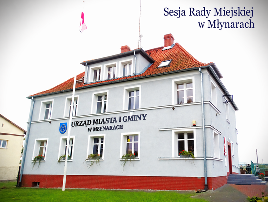 Zawiadomienie o zwyczajnej Sesji Rady Miejskiej w Młynarach.