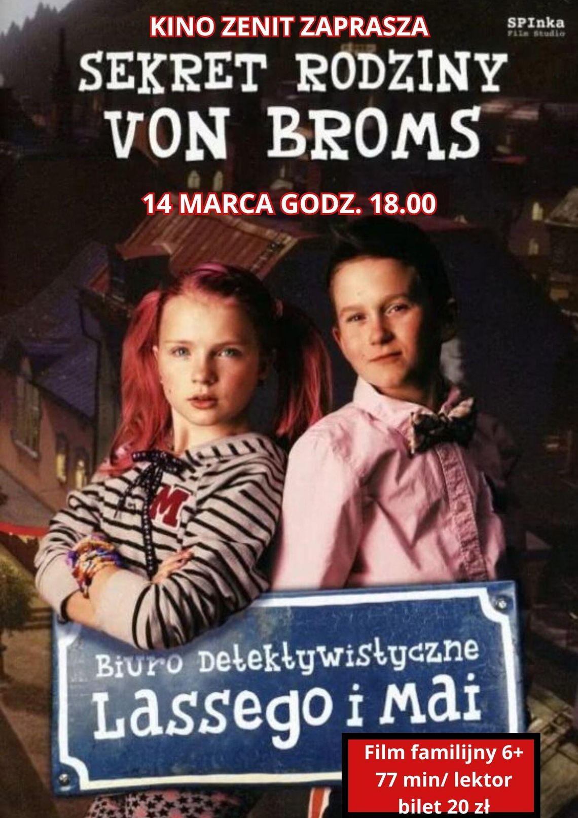 FILM FAMILIJNY w KINIE ZENIT 14 marca godz.18.00 FILM FAMILIJNY w KINIE ZENIT 14 marca godz.18.00