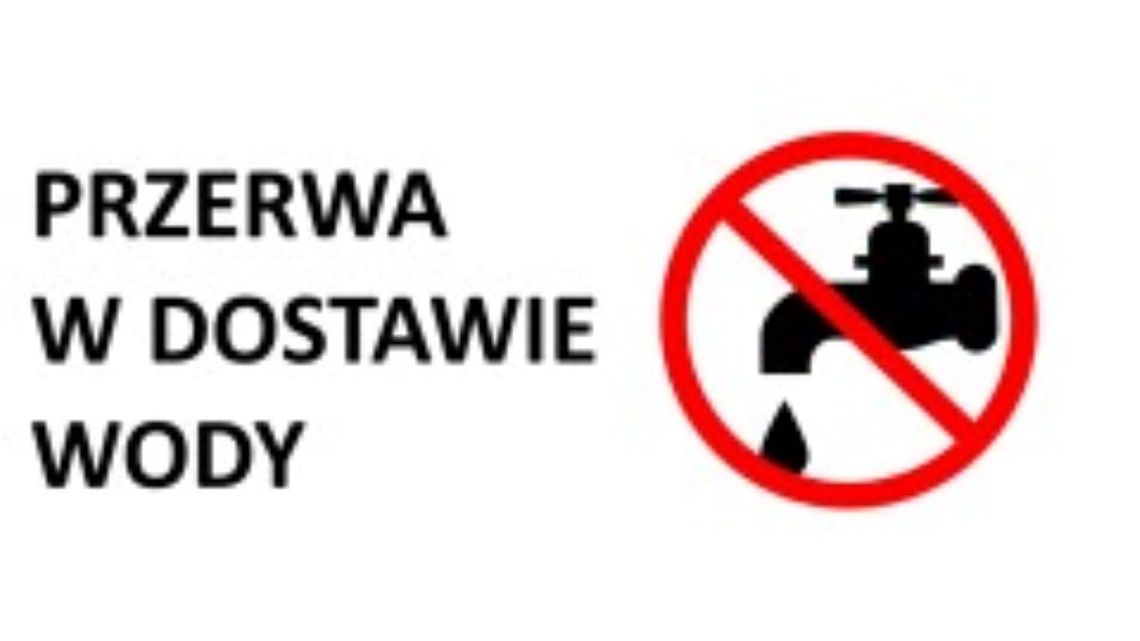 INFORMACJA O MOŻLIWYCH PRZERWACH W DOSTAWIE WODY. INFORMACJA O MOŻLIWYCH PRZERWACH W DOSTAWIE WODY.