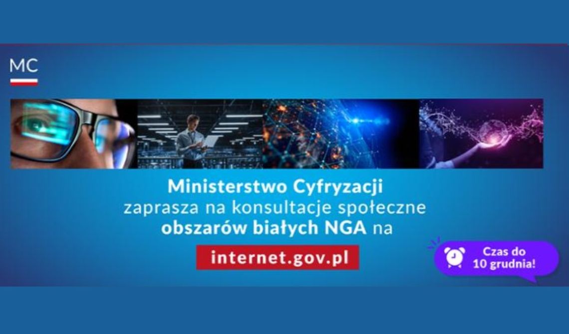Konsultacje społeczne obszarów białych NGA - w zakresie internetu szerokopasmowego  Konsultacje społeczne obszarów białych NGA - w zakresie internetu szerokopasmowego