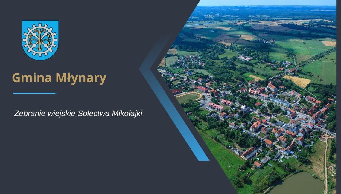 Nowy termin zebrania wiejskiego Sołectwa Mikołajki. Nowy termin zebrania wiejskiego Sołectwa Mikołajki.
