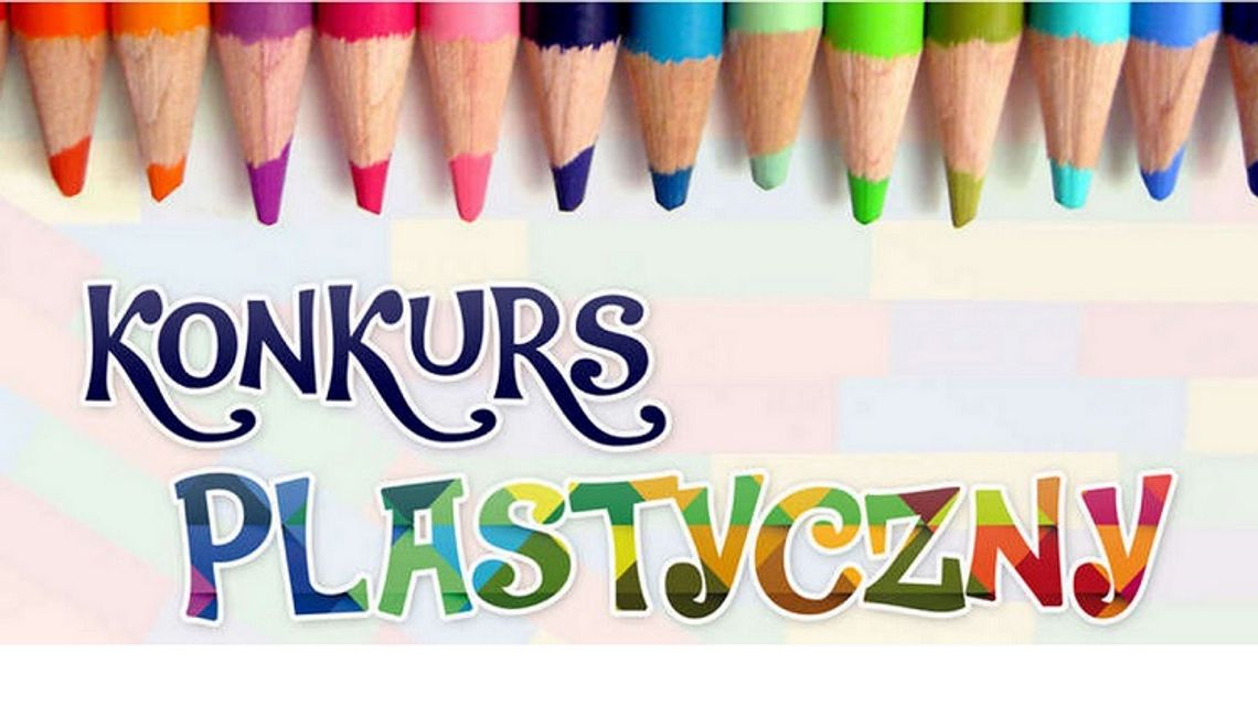PRZEDSZKOLNY KONKURS PLASTYCZNY PRZEDSZKOLNY KONKURS PLASTYCZNY