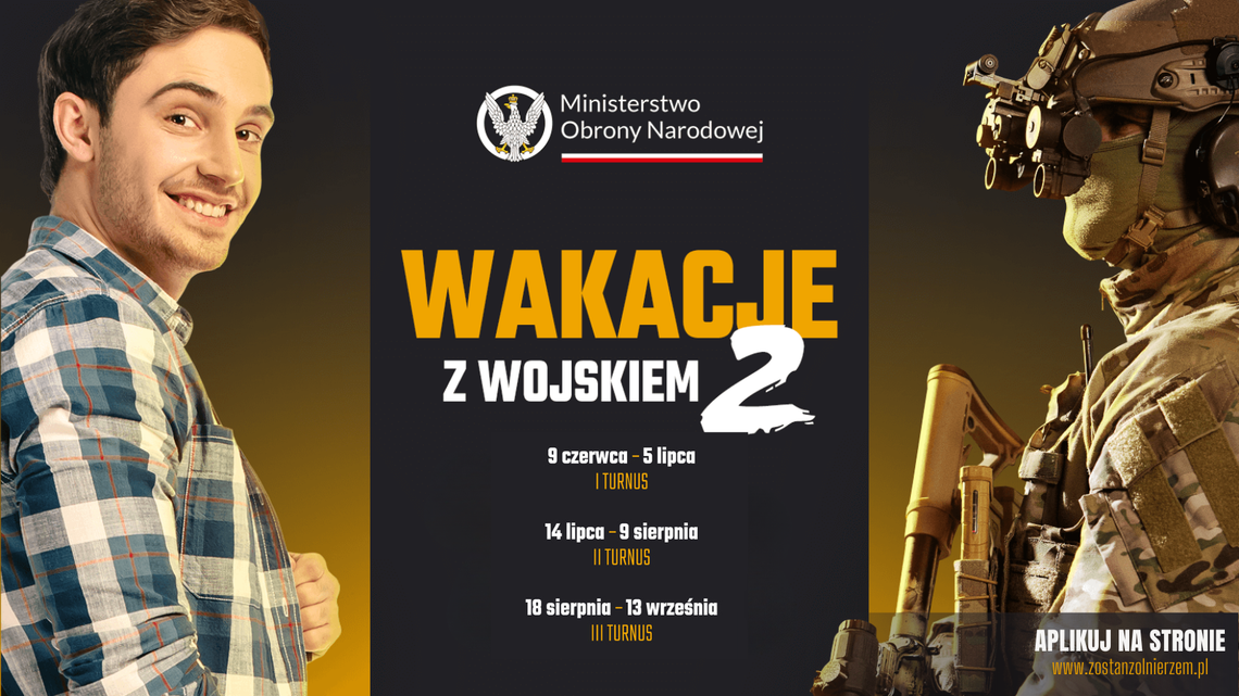 Ruszają „Wakacje z Wojskiem 2”! Ruszają „Wakacje z Wojskiem 2”!