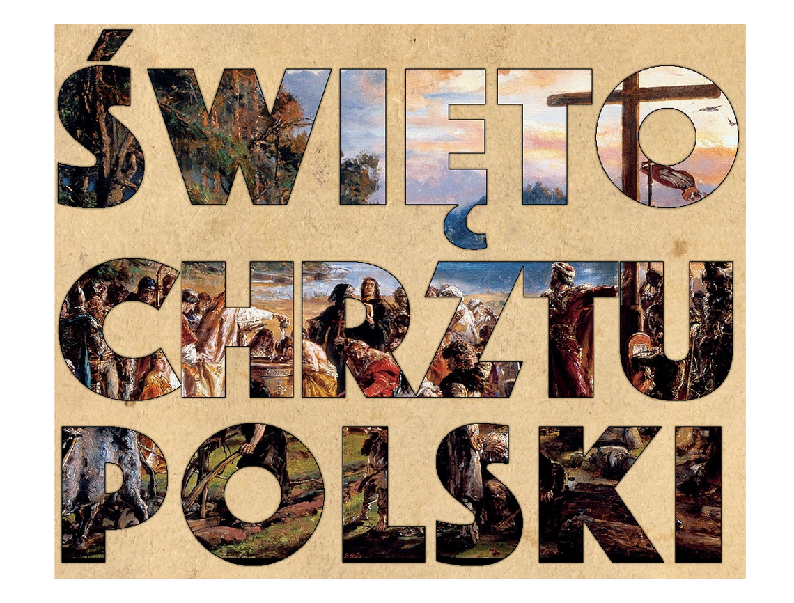 Święto Chrztu Polski. Święto Chrztu Polski.