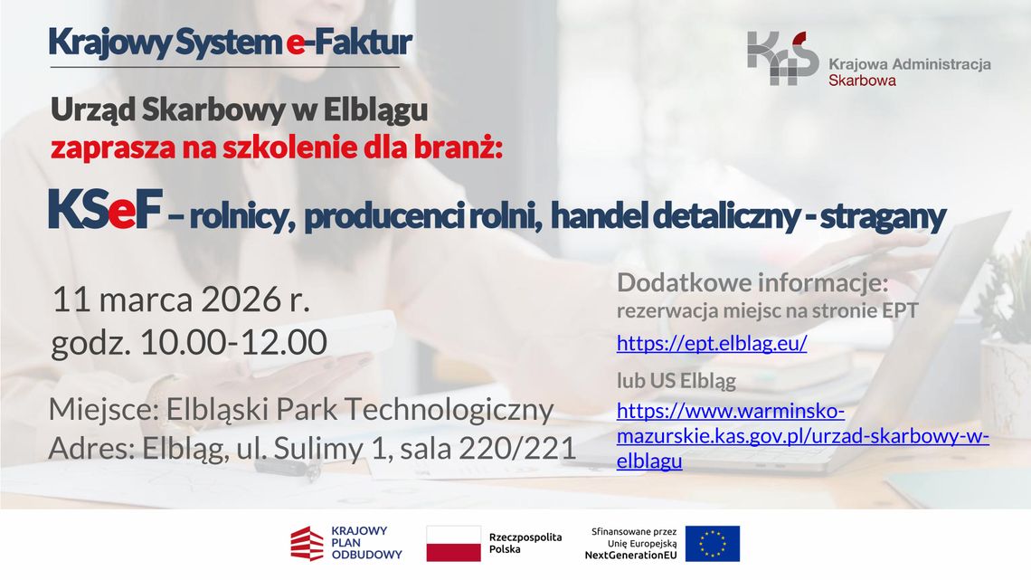 Szkolenie o KSeF - Krajowym Systemie e-Faktur dla branży: rolnicy, producenci rolni, handel detaliczny - stragany.