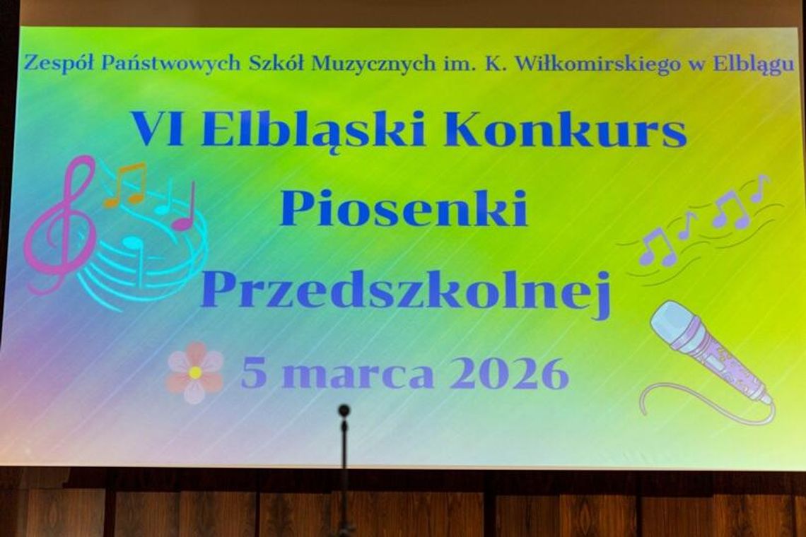 VI ELBLĄSKI KONKURS PIOSENKI PRZEDSZKOLNEJ