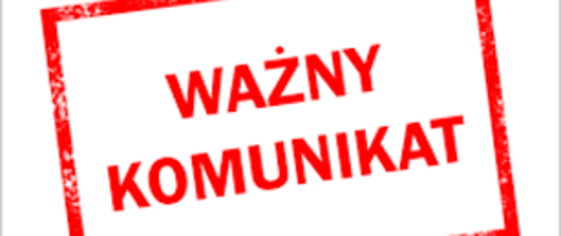 Ważny komunikat!!! Ważny komunikat!!!