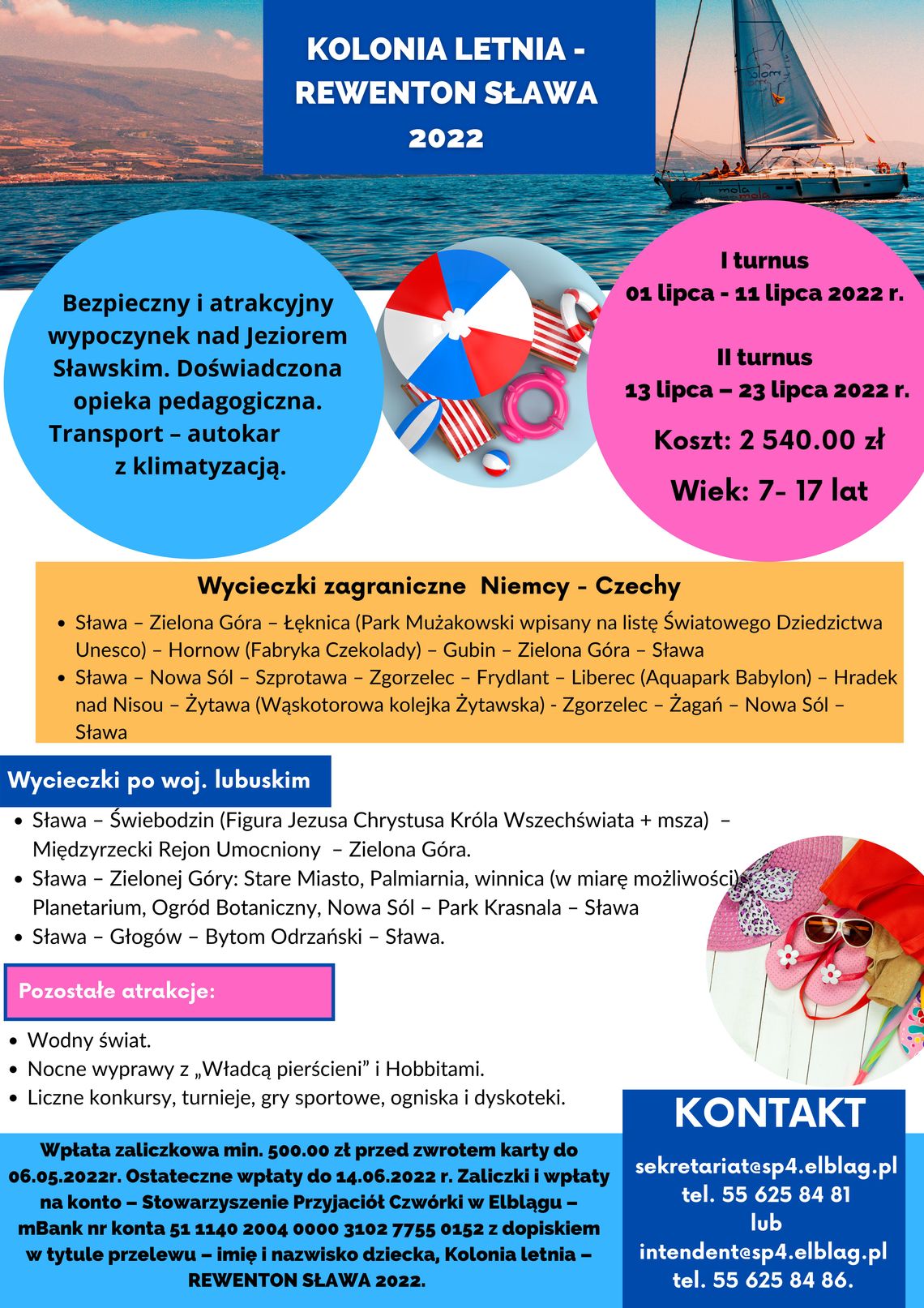 Wolne miejsca na kolonie letnie organizowane przez organizację działającą przy Szkole Podstawowej nr 4 w Elblągu.  