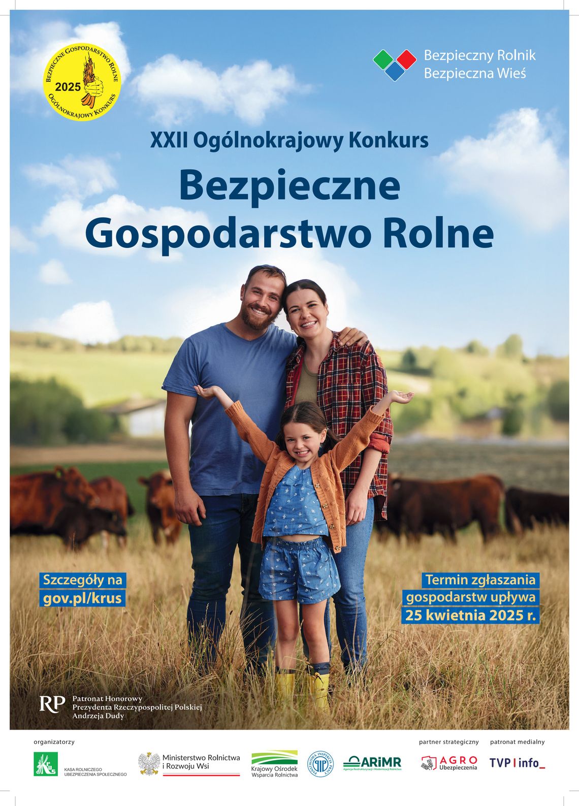 XXII Ogólnokrajowy Konkurs Bezpieczne Gospodarstwo Rolne. XXII Ogólnokrajowy Konkurs Bezpieczne Gospodarstwo Rolne.
